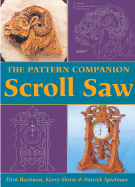 The Pattern Companion: Scroll Saw