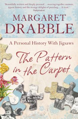 The Pattern in the Carpet: A Personal History with Jigsaws - Drabble, Margaret