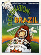 The Paw in Destination Brazil - Prior, Natalie Jane