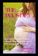 The Pcos Diet: Steps on How to Get Pregnant Naturally Using Smoothies, Juices, Teas, Essential Oils, and Herbs