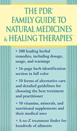 The PDR Family Guide to Natural Medicines & Healing Therapies