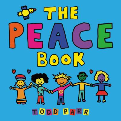The Peace Book - Parr, Todd