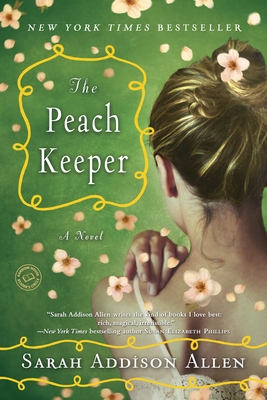 The Peach Keeper - Allen, Sarah Addison