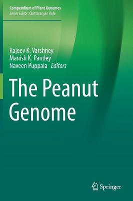 The Peanut Genome - Varshney, Rajeev K (Editor), and Pandey, Manish K (Editor), and Puppala, Naveen (Editor)