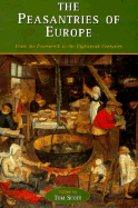 The Peasantries of Europe: From the Fourteenth to the Eighteenth Centuries