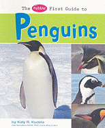 The Pebble First Guide to Penguins