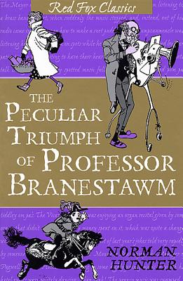 The Peculiar Triumph of Professor Branestawm - Hunter, Norman