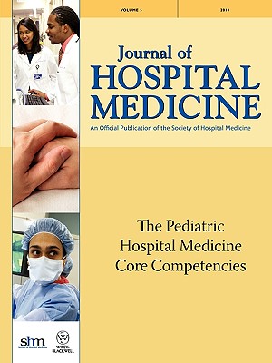 The Pediatric Hospital Medicine Core Competencies - Stucky, Erin R (Editor), and Maniscalco, Jennifer (Editor), and Ottolini, Mary C (Editor)