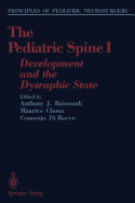 The Pediatric Spine I: Development and the Dysraphic State