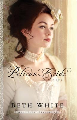 The Pelican Bride - White, Beth