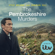 The Pembrokeshire Murders: The dramatic true story of a 20-year hunt for a serial killer and the detectives who brought him to justice