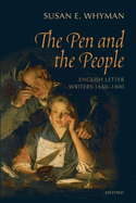 The Pen and the People: English Letter Writers, 1660-1800