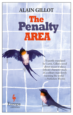The Penalty Area - Gillot, Alain, and Curtis, Howard (Translated by)