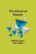 The Pencil of Nature