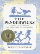 The Penderwicks: A Summer Tale of Four Sisters, Two Rabbits, and a Very Interesting Boy