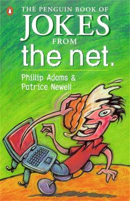 The Penguin Book of Jokes from the Net - Adams, Phillip