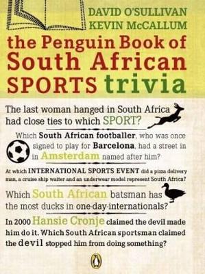 The Penguin Book of South African Sports Trivia - O'Sullivan, David, and McCallum, Kevin