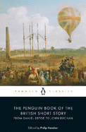The Penguin Book of the British Short Story: 1: From Daniel Defoe to John Buchan
