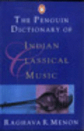 The Penguin Dictionary of Indian Classical Music