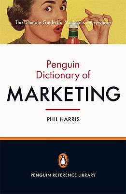 The Penguin Dictionary of Marketing - Harris, Phil