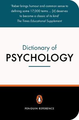 The Penguin Dictionary of Psychology: Third Edition - Reber, Arthur S, and Reber, Emily