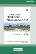 The Penguin History of New Zealand (16pt Large Edition)