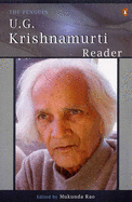 The Penguin U.G. Krishnamurti Reader - by), Rao, Mukunda (Edited