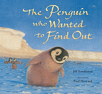 The Penguin Who Wanted to Find Out