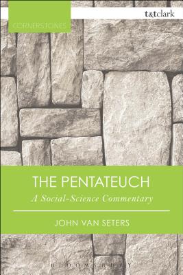 The Pentateuch: A Social-Science Commentary - Van Seters, John