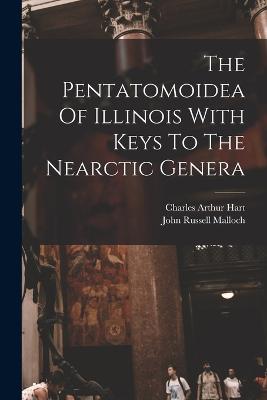 The Pentatomoidea Of Illinois With Keys To The Nearctic Genera - Hart, Charles Arthur, and John Russell Malloch (Creator)