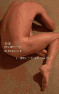 The People in Rossford: The Second Novel of the Rossford Triptych