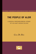 The People of Alor: A Social-Psychological Study of an East Indian Island