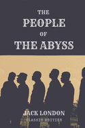 The People of the Abyss: With original illustrations