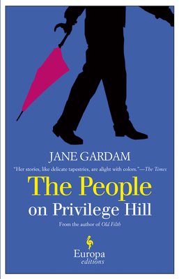 The People on Privilege Hill and Other Stories - Gardam, Jane
