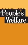 The People S Welfare: Law and Regulation in Nineteenth-Century America