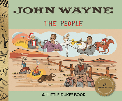 The People - Wayne, John, and Mitchum, John (Text by)