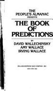 The People's Almanac Presents the Book of Predictions - Wallechinsky, David