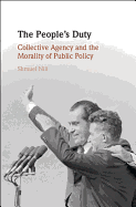 The People's Duty: Collective Agency and the Morality of Public Policy