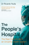 The People's Hospital: The Real Cost of Life in an Uncaring Health System