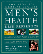 The People's Medical Society Men's Health and Wellness Encyclopedia - Inlander, Charles B, and People's Medical Society