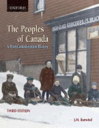 The Peoples of Canada: A Post-Confederation History - Bumstead, J M, Professor