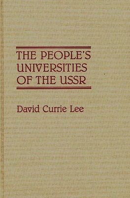 The People's Universities of the USSR - Lee, David