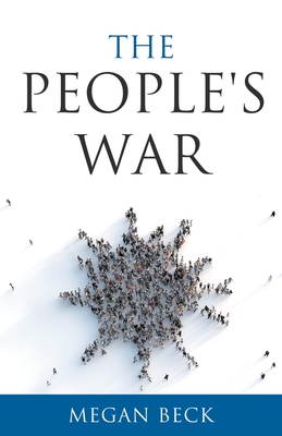 The People's War - Beck, Megan