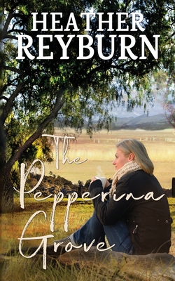 The Pepperina Grove - Reyburn, Heather