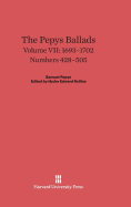 The Pepys Ballads, Volume 7: 1693-1702: Numbers 428-505