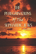 The Peregrinations of the Sephardic Jews