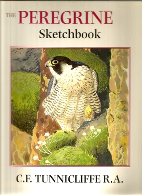 The Peregrine Sketchbook - Tunnicliffe, C F, and Gillmor, Robert, and Ratcliffe, Derek A