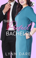 The Perfect Bachelor: A Small Town Workplace Romance