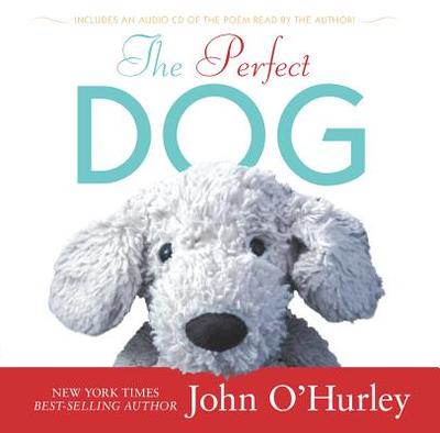 The Perfect Dog - O'Hurley, John