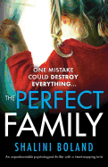 The Perfect Family: An Unputdownable Psychological Thriller with a Heart-Stopping Twist
